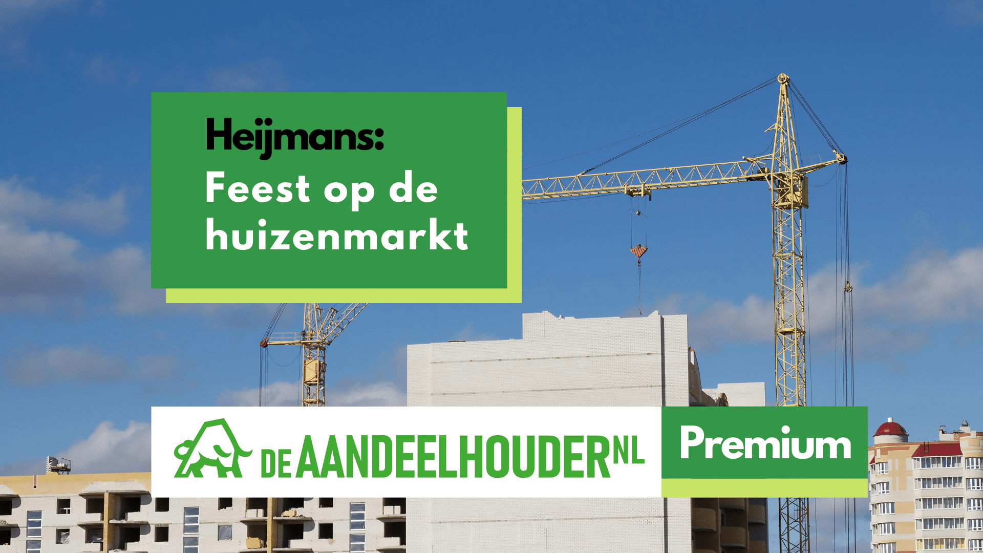 Heijmans: Feest op de huizenmarkt