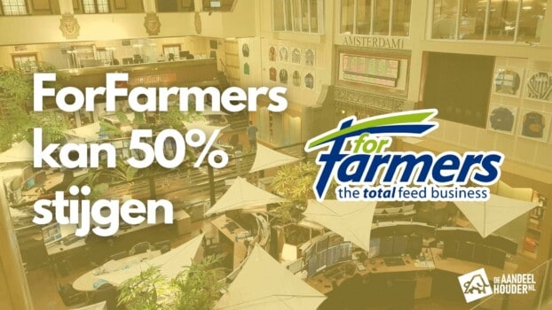 ForFarmers kan 50% stijgen | Nico over ForFarmers