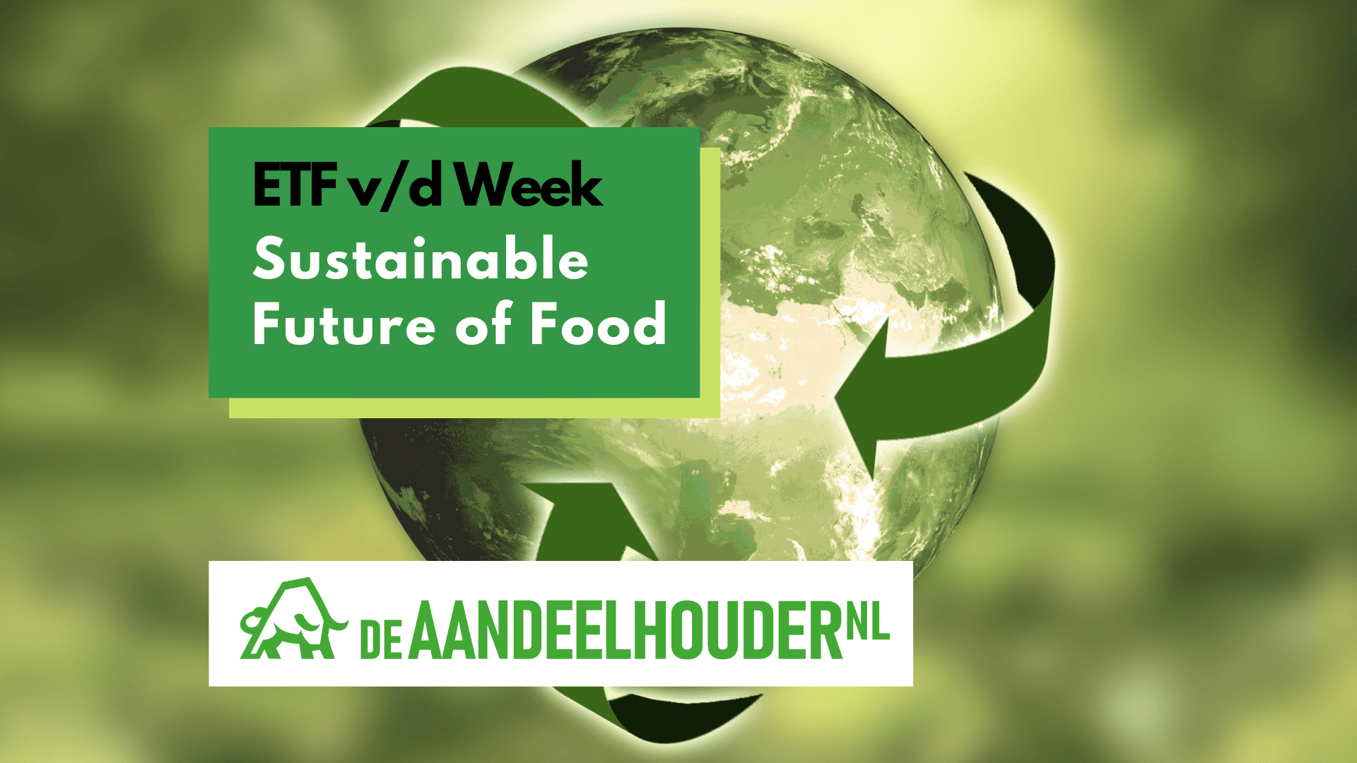 ETF v/d Week: Sustainable Future of Food